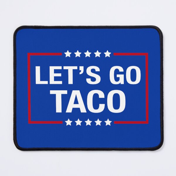 Item preview, Lets go TACO designed and sold by notoriousitees.