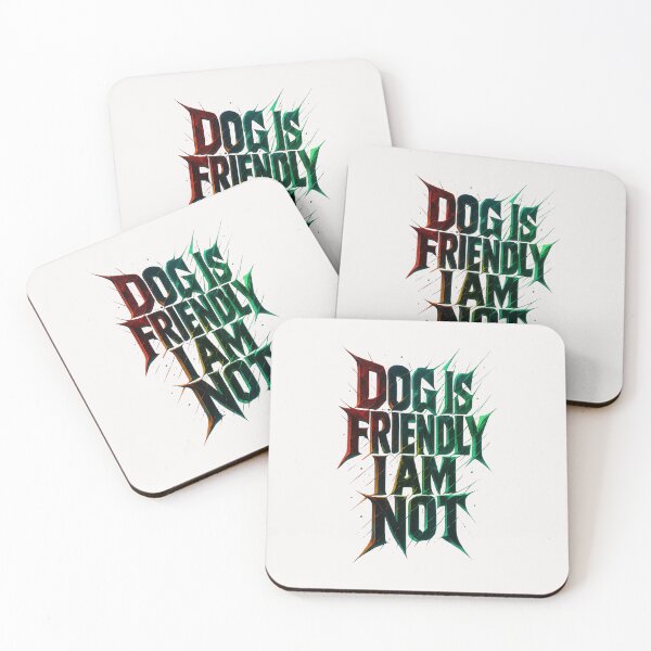 Item preview, Dog Is Friendly I Am Not - Dog Lady designed and sold by RANDOMNESS.