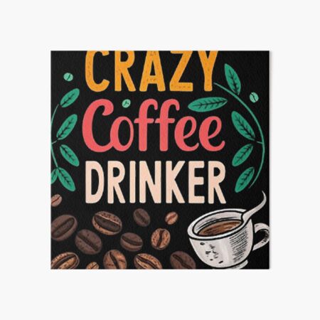 Artikel-Vorschau von VERRÜCKTER KAFFEETRINKER, designt und verkauft von likbatonboot.