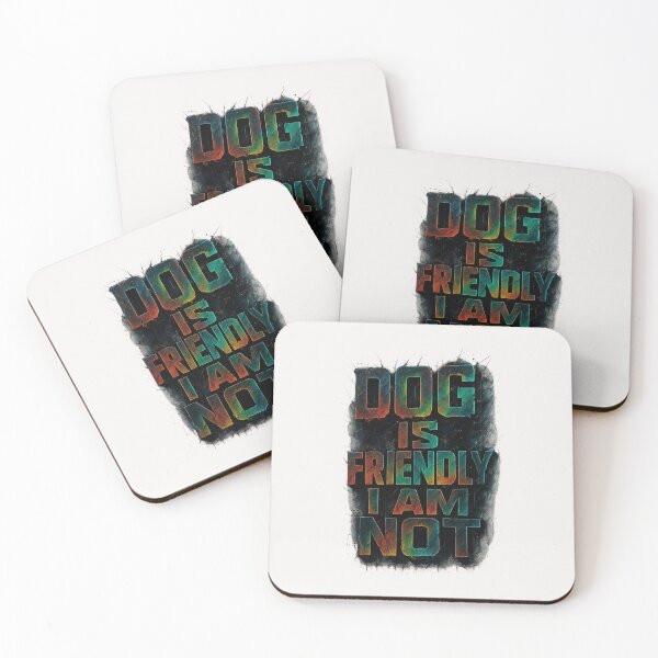 Item preview, Dog Is Friendly I Am Not - Dog Lady designed and sold by RANDOMNESS.