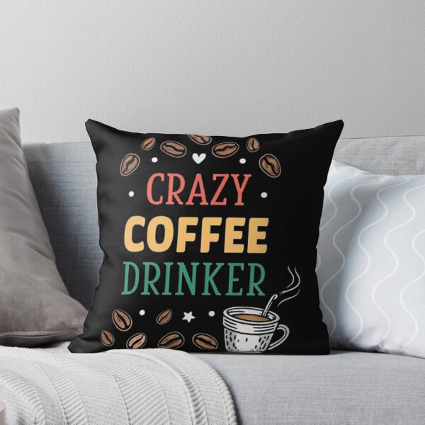 Item preview, CRAZY COFFEE DRINKER designed and sold by likbatonboot.