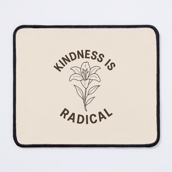 Item preview, Kindness Is Radical designed and sold by Bernd Friese.