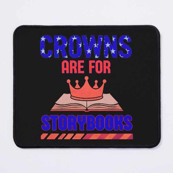 Item preview, Crowns Are For Storybooks:  Bold Anti Royalty Design With Patriotic Flair designed and sold by elynne9.