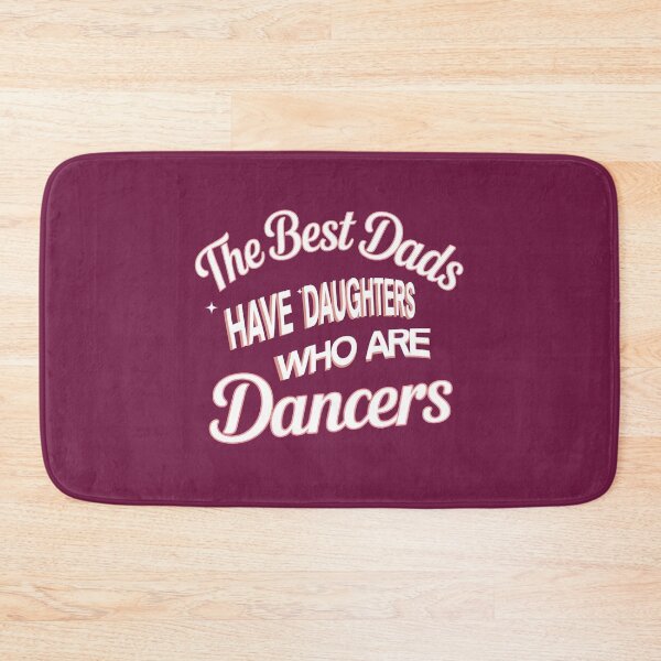 Item preview, The Best Dads Have Daughters Who Are Dancers designed and sold by box-artshop.