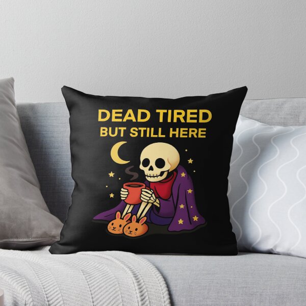 Item preview, Dead Tired But Still Here- Cozy Skeleton Art designed and sold by Copenest.