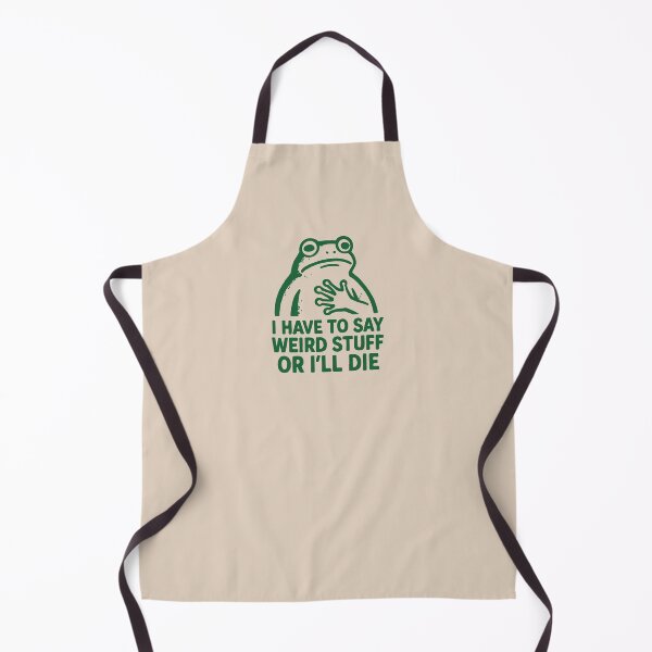 Item preview, I HAVE TO SAY WIERD STUFF OR I'LL DIE - Funny Frog designed and sold by Darling DeDe.