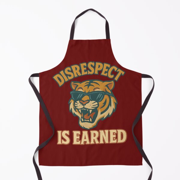Item preview, Disrespect Is Earned  – Tiger Attitude Streetwear Design designed and sold by Maximilianos.