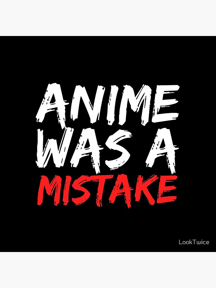 ANIME IS REAL AND WE MADE A MISTAKE - Funny Anime Memes 