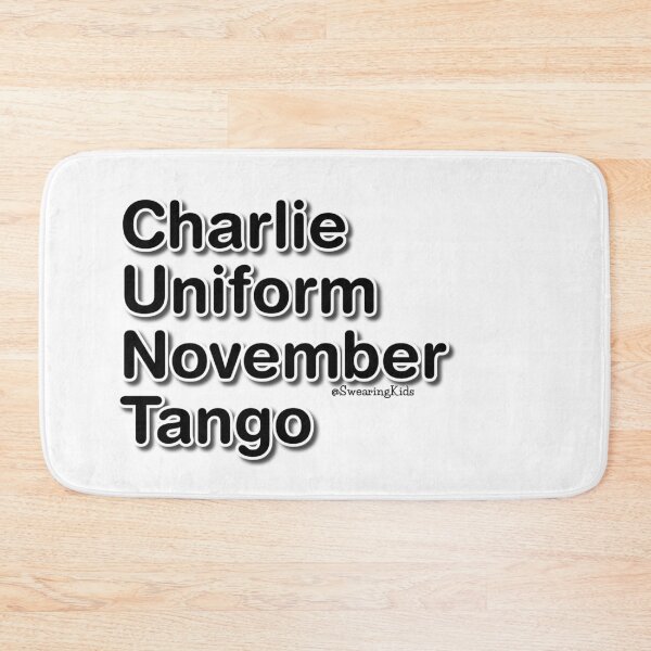 Item preview, Charlie Uniform November Tango designed and sold by SwearingKids.