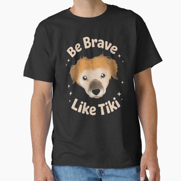 Item preview, be brave like tiki designed and sold by kawaiivsglitch.