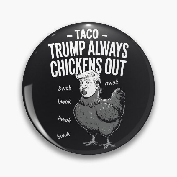Item preview, TACO Trump Always Chickens Out  designed and sold by HowToCanadian.