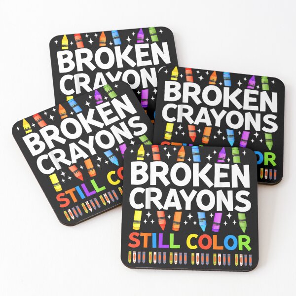 Item preview, Broken Crayons Still Color Typography designed and sold by kawaiivsglitch.