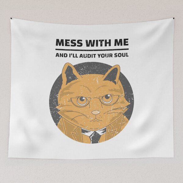Item preview, Mess With Me And I’ll Audit Your Soul Angry Cat in Suit with Glasses designed and sold by The Sun Brings Light.