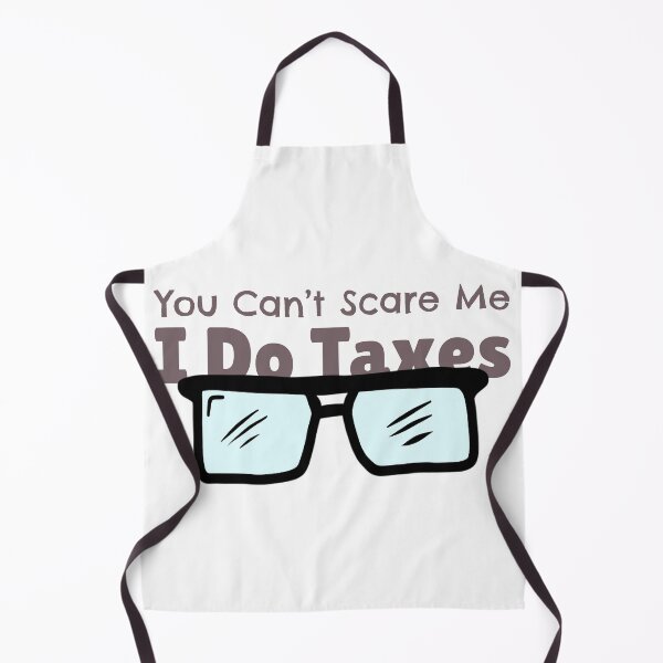 Item preview, You Can’t Scare Me I Do Taxes Funny Nerd Glasses Accountant Humor Graphic designed and sold by The Sun Brings Light.