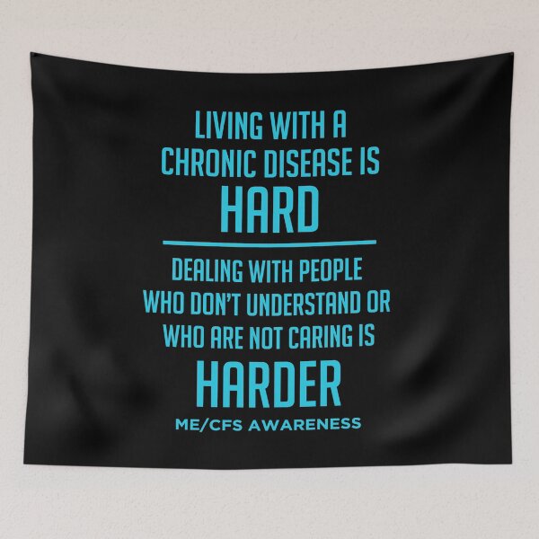 Item preview, LIVING WITH A CHRONIC DISEASE IS HARD - DEALING WITH PEOPLE WHO DON'T UNDERSTAND IS HARDER - ME/CFS AWARENESS designed and sold by Darling DeDe.