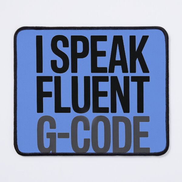Item preview, I speak fluent G-Code designed and sold by Stuart Wallace's Extremely Specific & Nice Things.