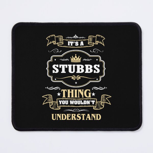 Item preview, It Is A Stubbs Thing You Wouldn't Understand Stubbs Name Shirt designed and sold by Opera-Dan.