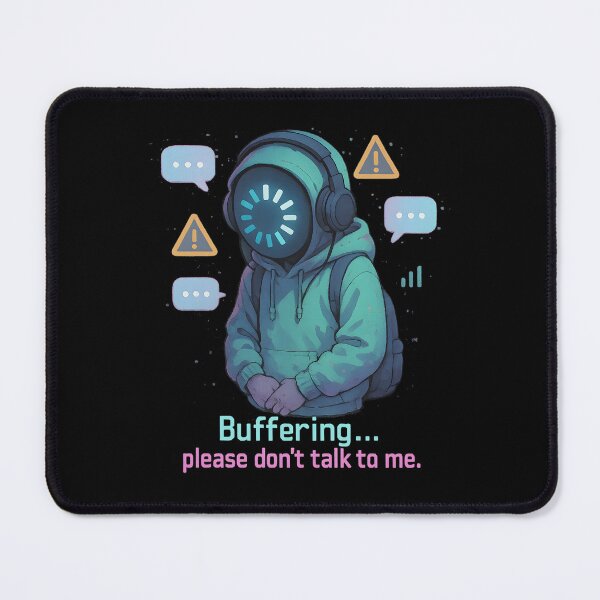 Item preview, Emotionally Buffering, Please Stand By designed and sold by MysticArtisan.