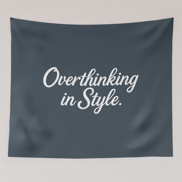 Item preview, Overthinking in Style – Minimalist White Typography Design designed and sold by Inspired by CarMa.