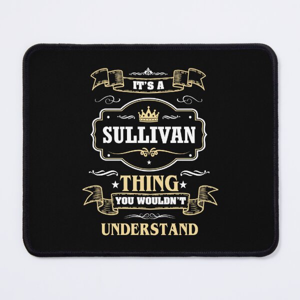 Item preview, It Is A Sullivan Thing You Wouldn't Understand Sullivan Name Shirt designed and sold by Opera-Dan.