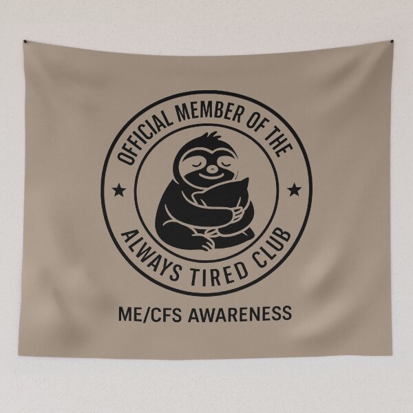 Item preview, ME/CFS AWARENESS - OFFICIAL MEMBER OF THE ALWAYS TIRED CLUB - Black designed and sold by Darling DeDe.
