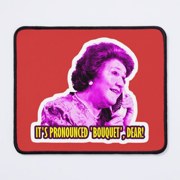 Item preview, Hyacinth Bucket Quote designed and sold by kahisageeky.