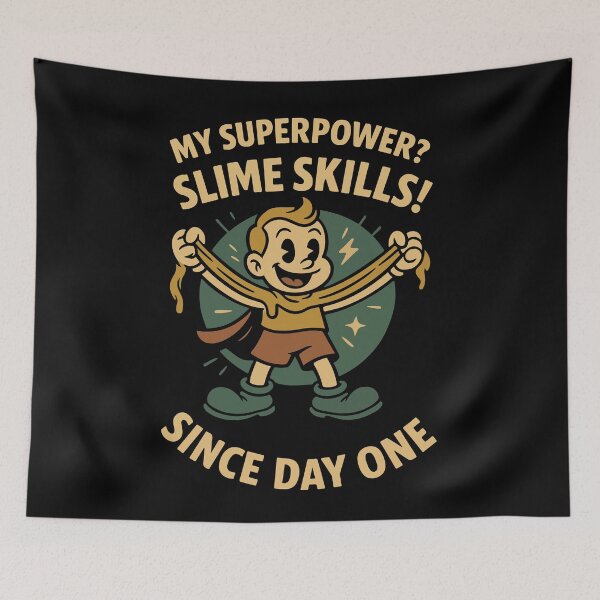 Item preview, Slime Skills Superpower Since Day One designed and sold by LuminOrb.