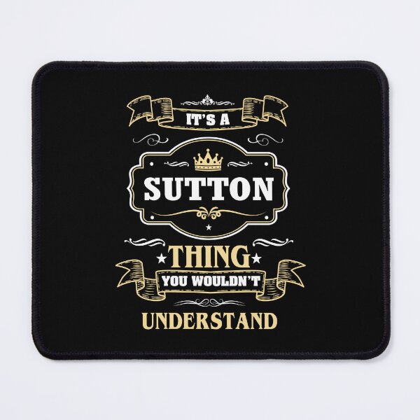 Item preview, It Is A Sutton Thing You Wouldn't Understand Sutton Name Shirt designed and sold by Opera-Dan.