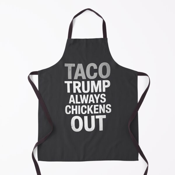 Item preview, Copy of TACO Trump Always Chickens Out designed and sold by HowToCanadian.