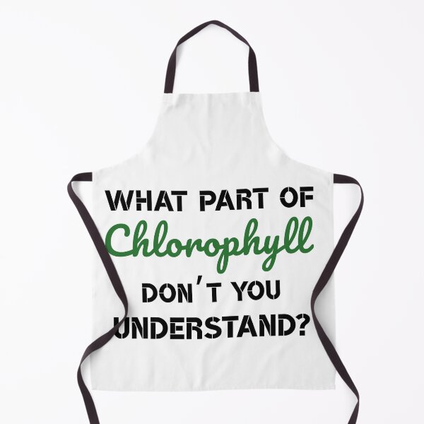 Item preview, What part of chlorophyll don’t you understand? black&green font designed and sold by MySciPic.