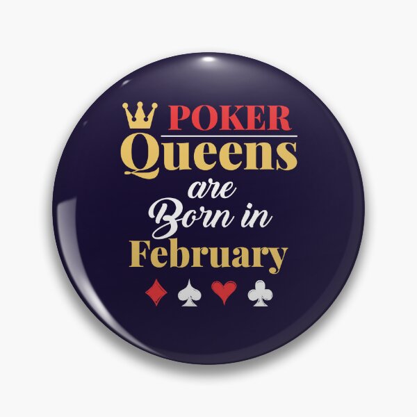Item preview, Poker Queens Are Born in February  designed and sold by jaygo.