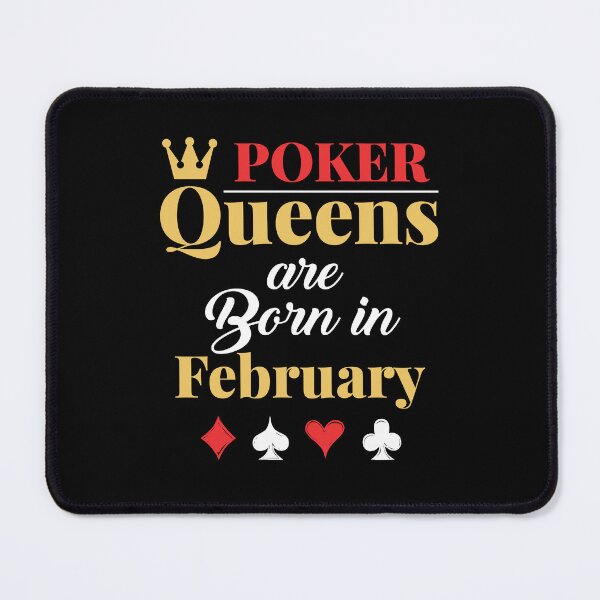 Item preview, Poker Queens Are Born in February  designed and sold by jaygo.