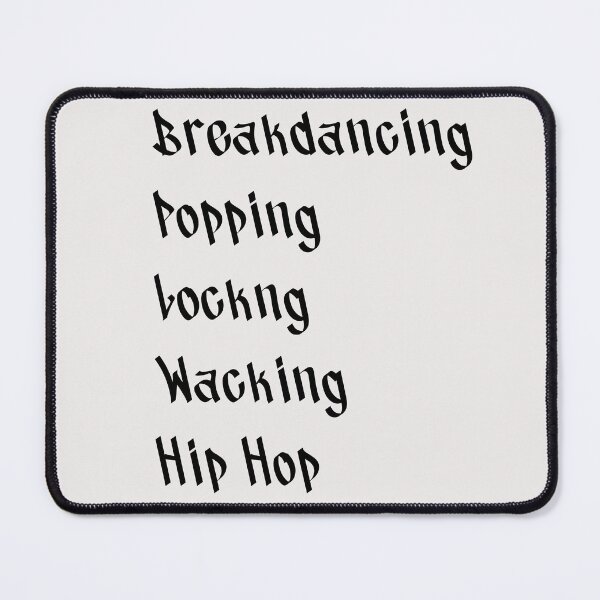 Item preview, Breancing, Popping, Locking, Wacking, Hip Hop designed and sold by binmaster3000.