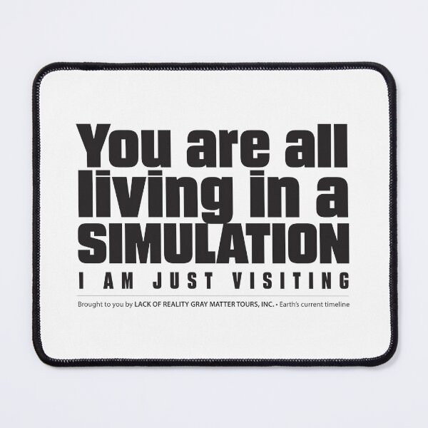 Item preview, You Are All Living in a Simulation – Glitch in Reality Statement Design - Black designed and sold by Spaabus.