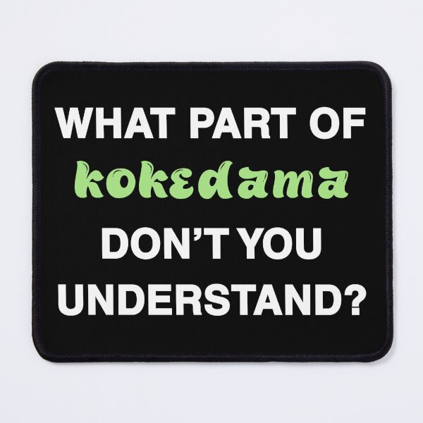 Item preview, What part of kokedama don’t you understand? white&green font designed and sold by MySciPic.