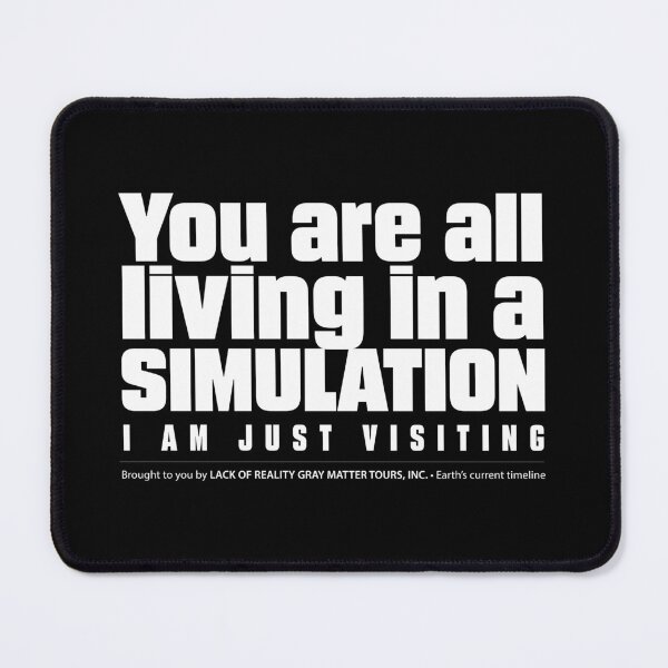 Item preview, You Are All Living in a Simulation – Glitch in Reality Statement Design - White designed and sold by Spaabus.
