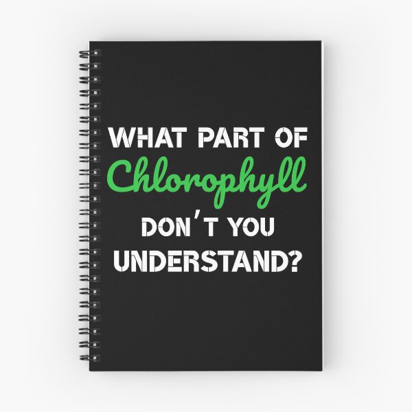 Item preview, What part of chlorophyll don’t you understand? white&green font designed and sold by MySciPic.