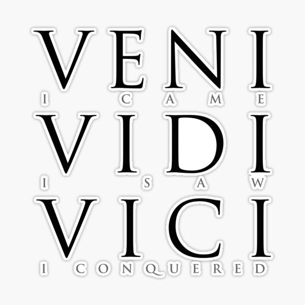 I saw I conquered I came Julius Caesar Veni Vidi Vici Wordplay - Dirty  Jokes - Sticker