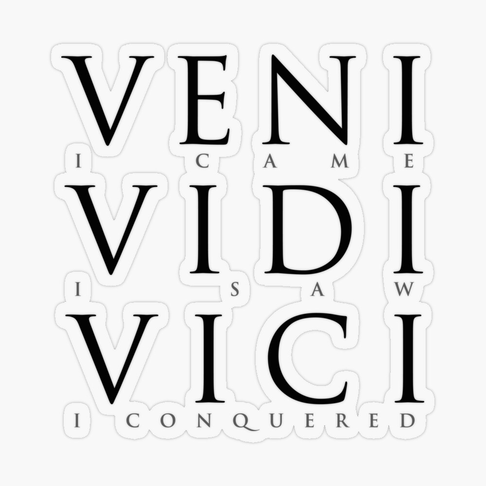 Veni Vidi Vici Latin I Came I Saw I Conquered Victory -  Hong Kong