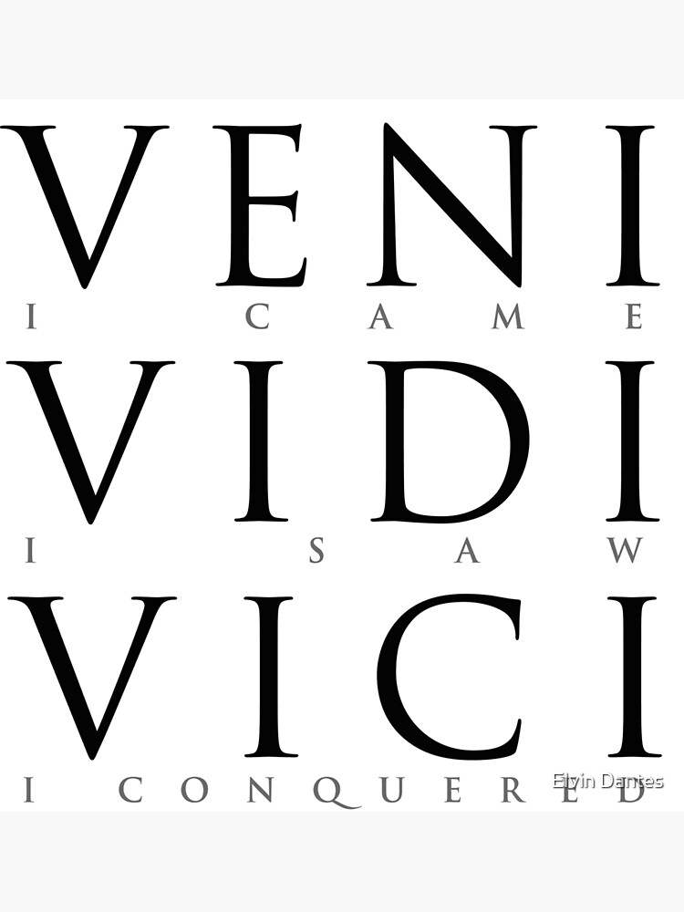 Veni, vidi, vici, VINE! He came, he saw, he conquered