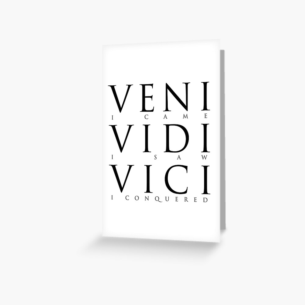 Veni Vidi Vici I Came I Saw I Conquered Hand Stamped 