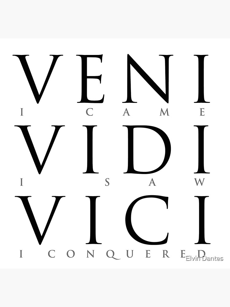 Veni, vidi, vici, VINE! He came, he saw, he conquered