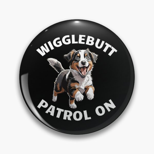 Item preview, Wigglebutt Patrol On. Australian shepherd puppy designed and sold by MySciPic.