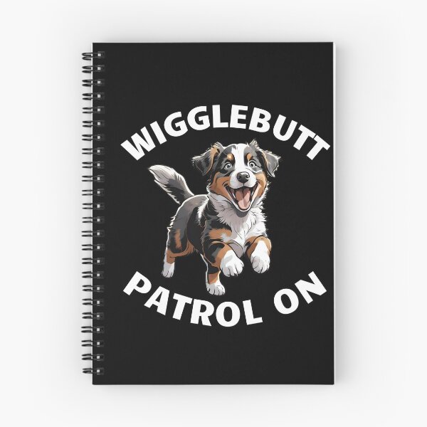 Item preview, Wigglebutt Patrol On. Australian shepherd puppy designed and sold by MySciPic.