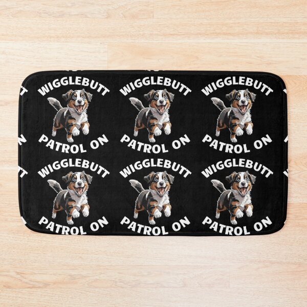 Item preview, Wigglebutt Patrol On. Australian shepherd puppy designed and sold by MySciPic.
