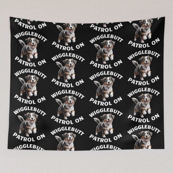 Item preview, Wigglebutt Patrol On. Australian shepherd puppy designed and sold by MySciPic.