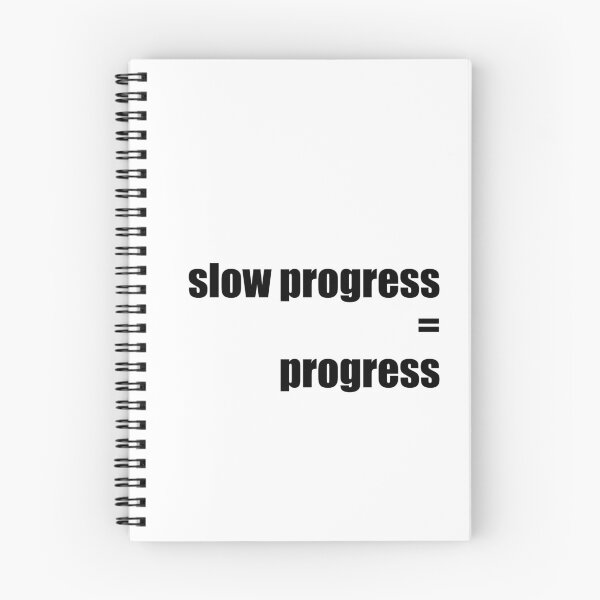 Item preview, slow progress is still progress designed and sold by MariettevdB.