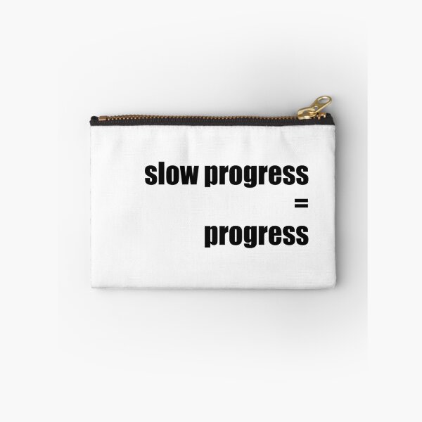 Item preview, slow progress is still progress designed and sold by MariettevdB.