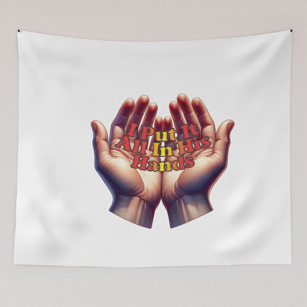 Item preview, I Put It All In His Hands designed and sold by S4G Tees.