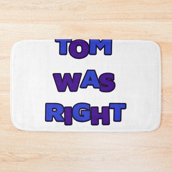 Item preview, TOM WAS RIGHT – Bold Statement Design | Mystery & Truth Graphic designed and sold by azersan.